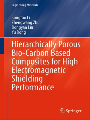 cover image of Hierarchically Porous Bio-Carbon Based Composites for High Electromagnetic Shielding Performance